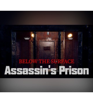 Below the Surface: Assassin s Prison Steam Key GLOBAL